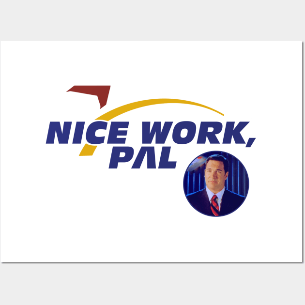 Nice Work, Pal (w/ Patrick) Wall Art by fandemonium